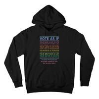 Vote As If Your Skin Is Not White HumanS Rights Apparel Gift Tall Hoodie