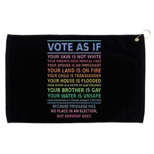 Vote As If Your Skin Is Not White HumanS Rights Apparel Gift Grommeted Golf Towel