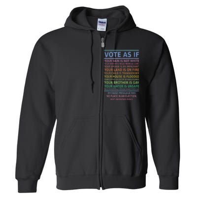 Vote As If Your Skin Is Not White HumanS Rights Apparel Gift Full Zip Hoodie