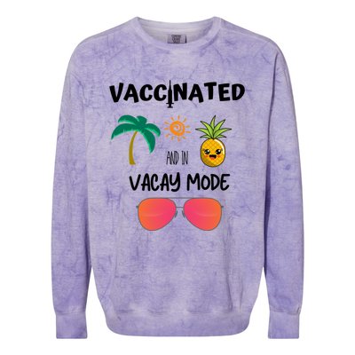 Vaccinated And In Vacay Mode Cute Gift Colorblast Crewneck Sweatshirt