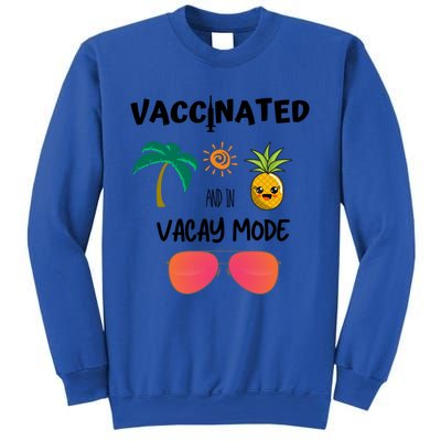 Vaccinated And In Vacay Mode Cute Gift Sweatshirt