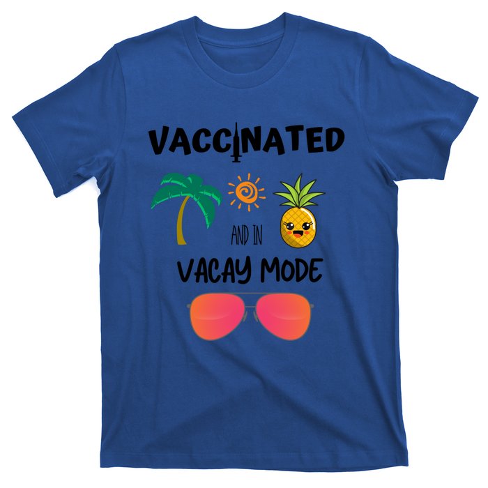 Vaccinated And In Vacay Mode Cute Gift T-Shirt