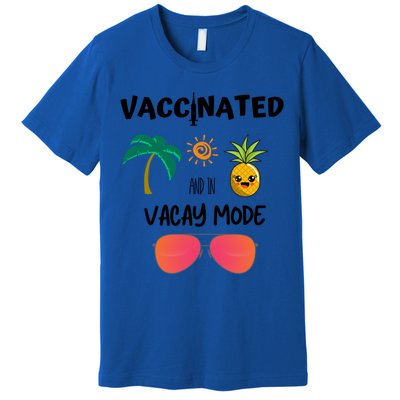 Vaccinated And In Vacay Mode Cute Gift Premium T-Shirt