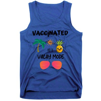 Vaccinated And In Vacay Mode Cute Gift Tank Top