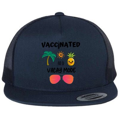 Vaccinated And In Vacay Mode Cute Gift Flat Bill Trucker Hat