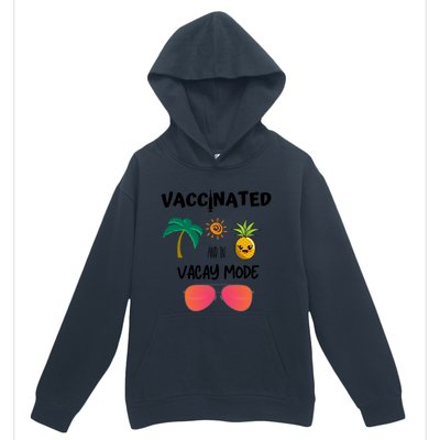 Vaccinated And In Vacay Mode Cute Gift Urban Pullover Hoodie