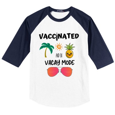 Vaccinated And In Vacay Mode Cute Gift Baseball Sleeve Shirt