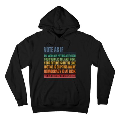 Vote As If Hoodie