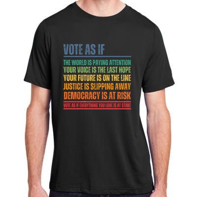 Vote As If Adult ChromaSoft Performance T-Shirt