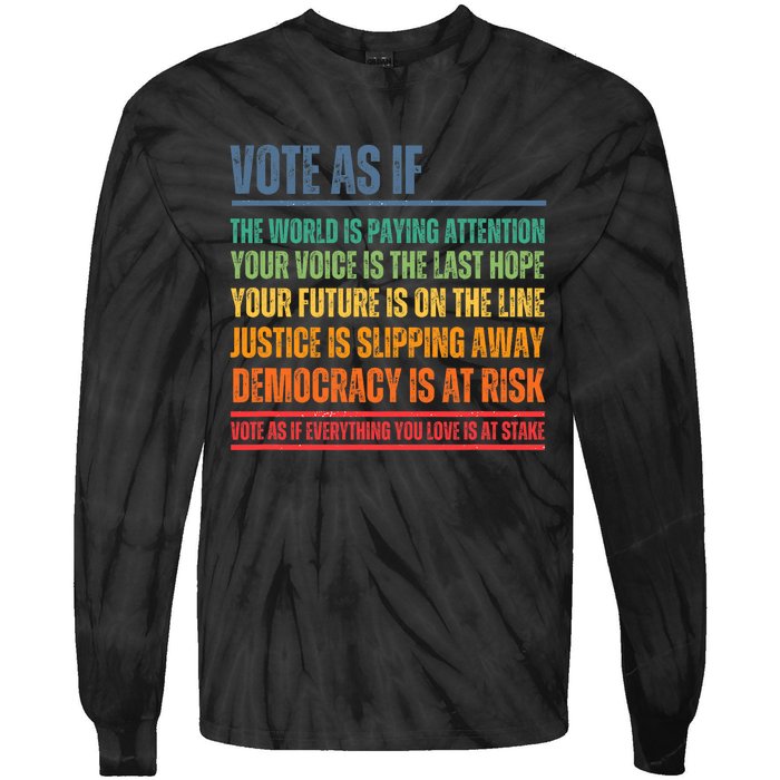 Vote As If Tie-Dye Long Sleeve Shirt