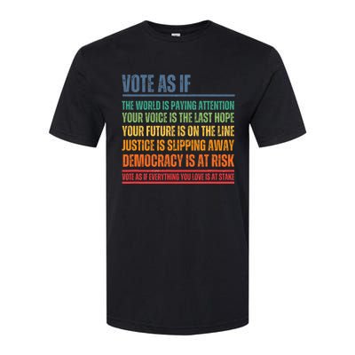 Vote As If Softstyle CVC T-Shirt