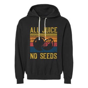 Vasectomy All Juice No Seed Garment-Dyed Fleece Hoodie