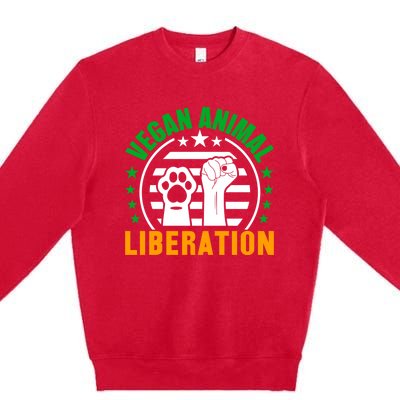 Vegan Animal Liberation Gift Premium Crewneck Sweatshirt