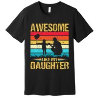 Vintage Awesome Like My Daughter Dad Father's Day Premium T-Shirt