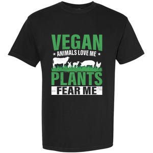 Vegan Animals Love Me Plants Fear Me Veggie Funny Veganism Cool Gift Garment-Dyed Heavyweight T-Shirt