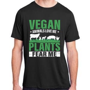 Vegan Animals Love Me Plants Fear Me Veggie Funny Veganism Cool Gift Adult ChromaSoft Performance T-Shirt