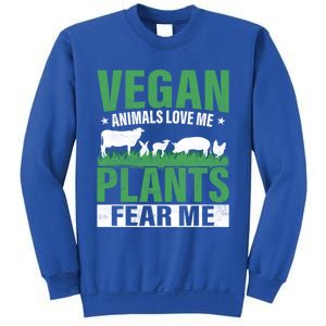 Vegan Animals Love Me Plants Fear Me Veggie Funny Veganism Cool Gift Sweatshirt