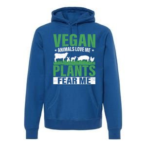 Vegan Animals Love Me Plants Fear Me Veggie Funny Veganism Cool Gift Premium Hoodie