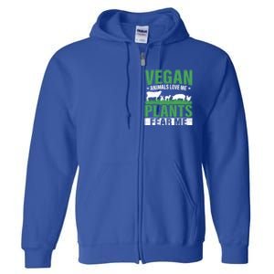 Vegan Animals Love Me Plants Fear Me Veggie Funny Veganism Cool Gift Full Zip Hoodie