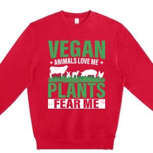 Vegan Animals Love Me Plants Fear Me Veggie Funny Veganism Cool Gift Premium Crewneck Sweatshirt