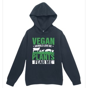 Vegan Animals Love Me Plants Fear Me Veggie Funny Veganism Cool Gift Urban Pullover Hoodie