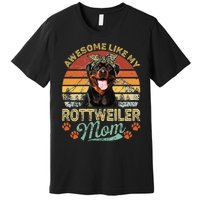 Vintage Awesome Like My Rottweiler Mom Dog Mom Premium T-Shirt