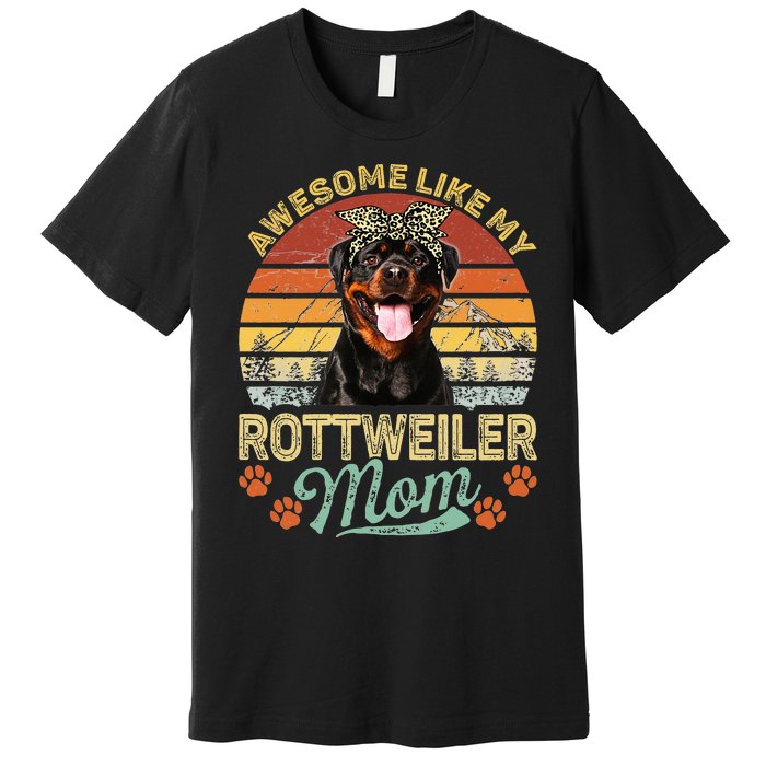 Vintage Awesome Like My Rottweiler Mom Dog Mom Premium T-Shirt