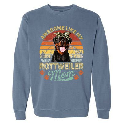 Vintage Awesome Like My Rottweiler Mom Dog Mom Garment-Dyed Sweatshirt