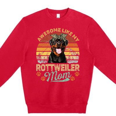 Vintage Awesome Like My Rottweiler Mom Dog Mom Premium Crewneck Sweatshirt