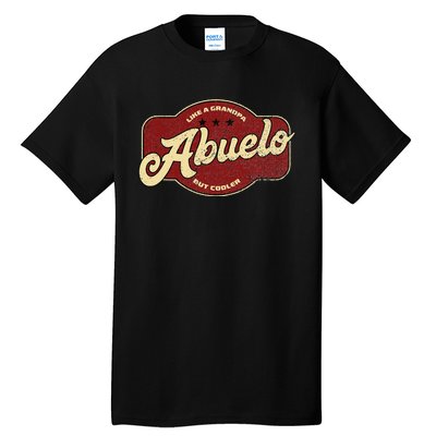 Vintage Abuelo Like Grandpa But Cooler Abuelo Cuban Tall T-Shirt