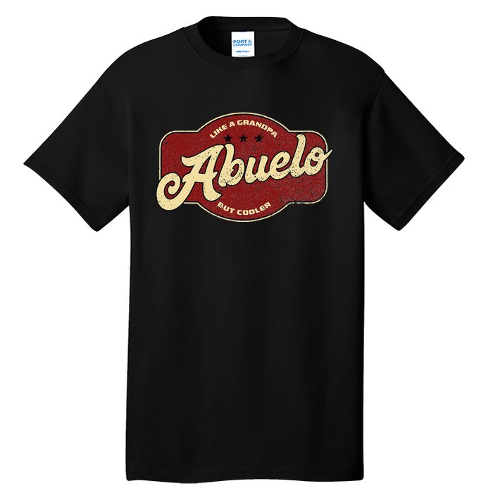 Vintage Abuelo Like Grandpa But Cooler Abuelo Cuban Tall T-Shirt