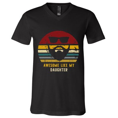 Vintage Awesome Like My Daughter Rad Dad V-Neck T-Shirt