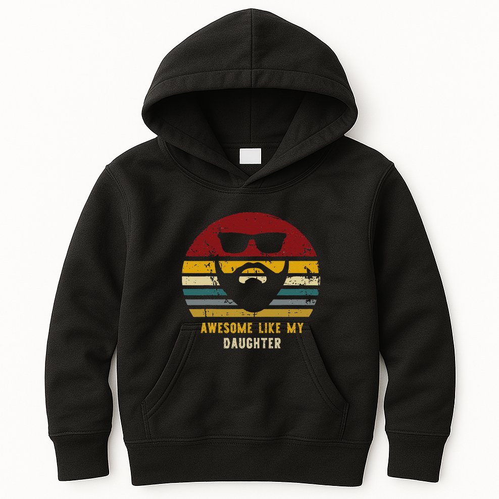 Vintage Awesome Like My Daughter Rad Dad Kids Hoodie