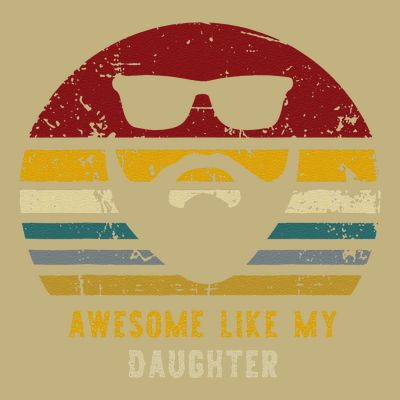 Vintage Awesome Like My Daughter Rad Dad T-Shirt
