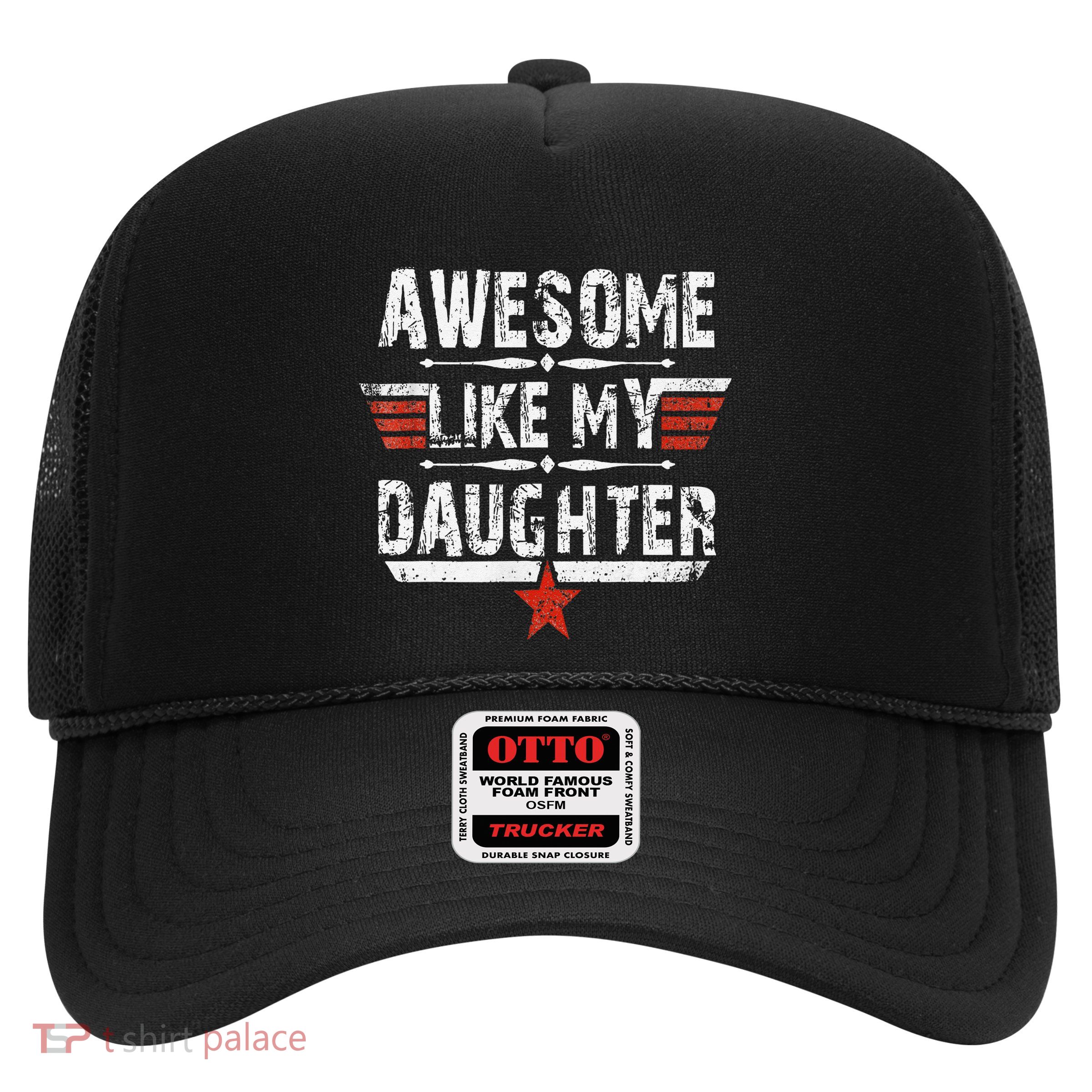Vintage Awesome Like My Daughter Dad FatherS Day Trucker Hat