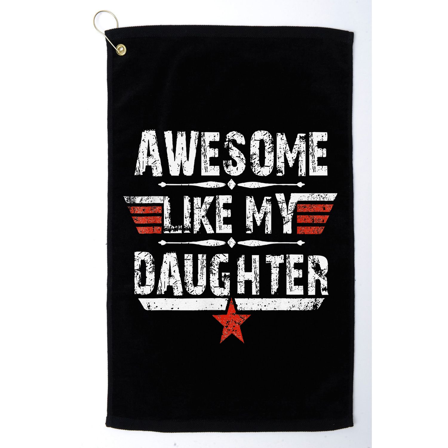 Vintage Awesome Like My Daughter Dad FatherS Day Golf Towel