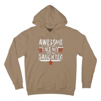 Vintage Awesome Like My Daughter Dad FatherS Day Hoodie