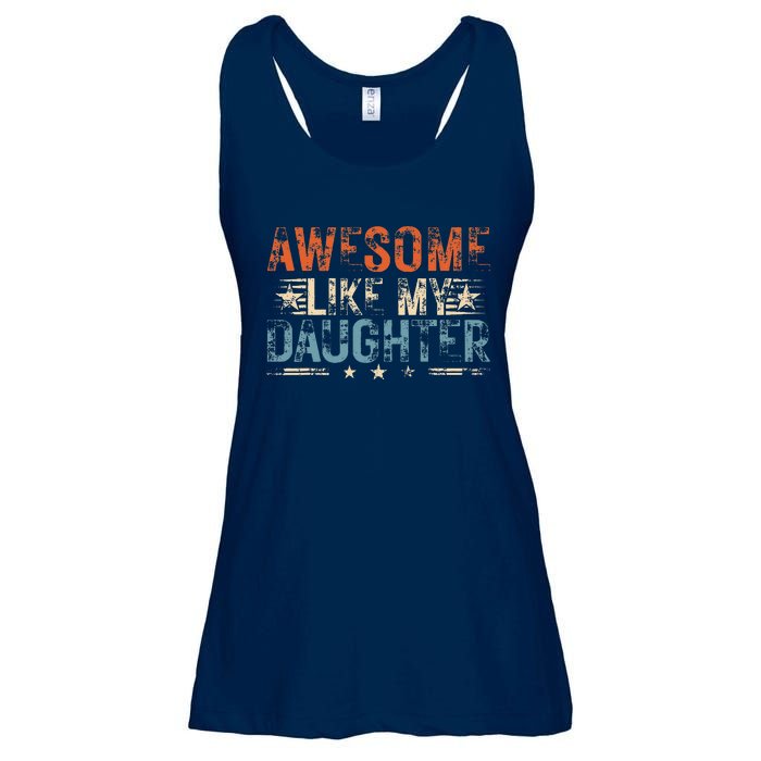 Vintage Awesome Like My Daughter Funny Fathers Day 2024 Ladies Essential Flowy Tank