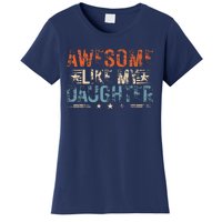 Vintage Awesome Like My Daughter Funny Fathers Day 2024 Women's T-Shirt