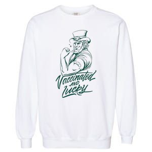 Vaccinated And Lucky St Patricks Day Garment-Dyed Sweatshirt