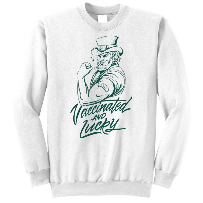 Vaccinated And Lucky St Patricks Day Sweatshirt