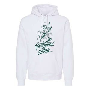 Vaccinated And Lucky St Patricks Day Premium Hoodie