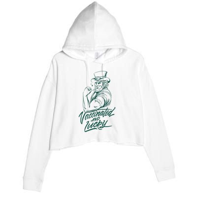 Vaccinated And Lucky St Patricks Day Crop Fleece Hoodie