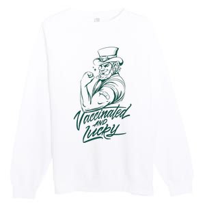 Vaccinated And Lucky St Patricks Day Premium Crewneck Sweatshirt