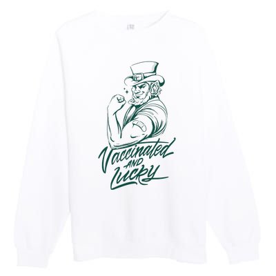 Vaccinated And Lucky St Patricks Day Premium Crewneck Sweatshirt