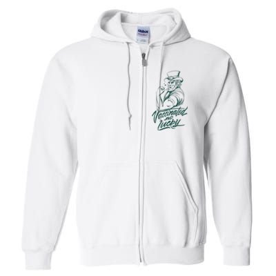 Vaccinated And Lucky St Patricks Day Full Zip Hoodie