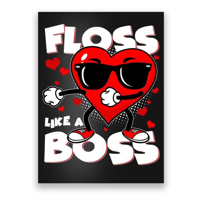 Valentine Floss Like A Boss Heart Poster