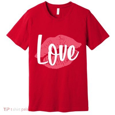 Valentines Day Love Lips Premium T-Shirt