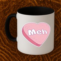 Valentine's Day Meh Conversation Heart Candy Mug