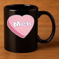 Valentine's Day Meh Conversation Heart Candy 11oz C Handle Ceramic Mug